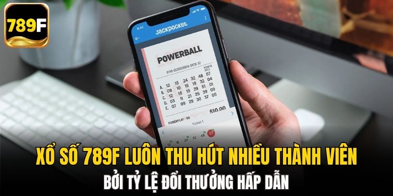 Xổ số 789F luôn thu hút nhiều thành viên bởi tỷ lệ đổi thưởng hấp dẫn